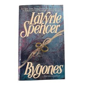 LaVyrle Spencer BYGONES Second Chance Reunion Family Emotional Romance